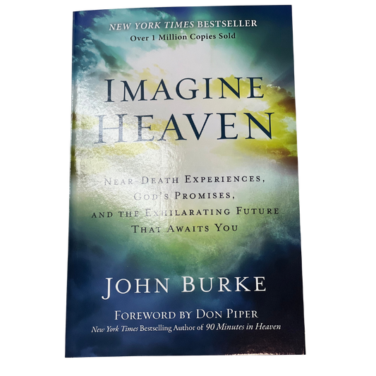 Imagine Heaven by John Burke